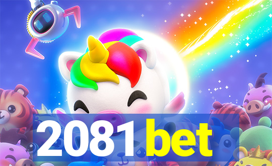 2081 bet