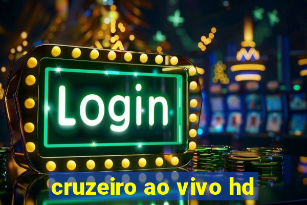 cruzeiro ao vivo hd