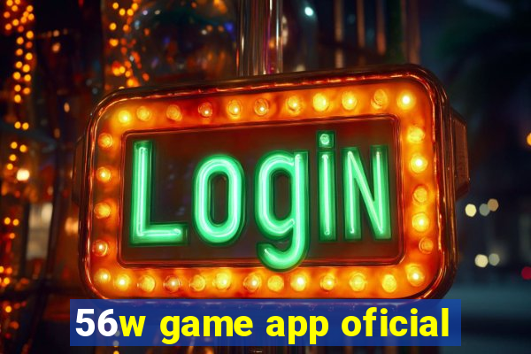 56w game app oficial