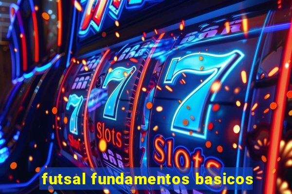 futsal fundamentos basicos