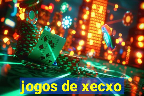 jogos de xecxo