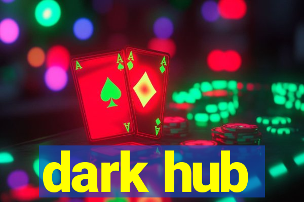 dark hub