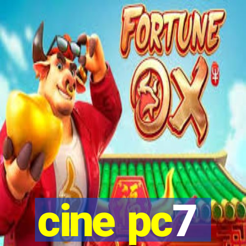 cine pc7