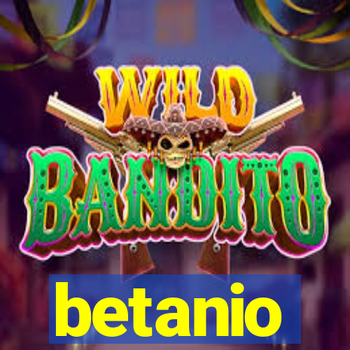 betanio