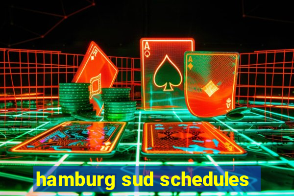 hamburg sud schedules