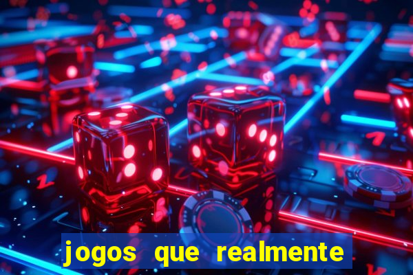 jogos que realmente pagam sem precisar depositar dinheiro