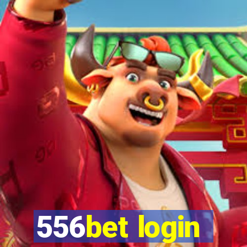 556bet login