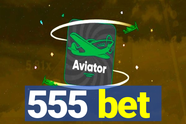 555 bet