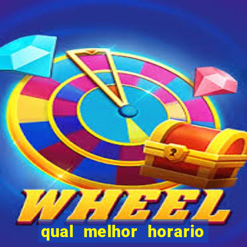 qual melhor horario para jogar pixbet