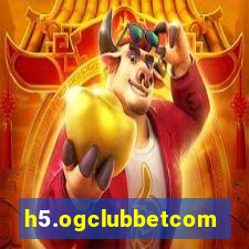 h5.ogclubbetcom