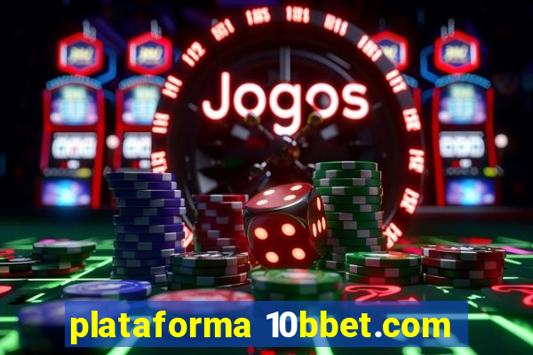 plataforma 10bbet.com