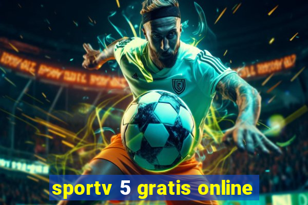 sportv 5 gratis online