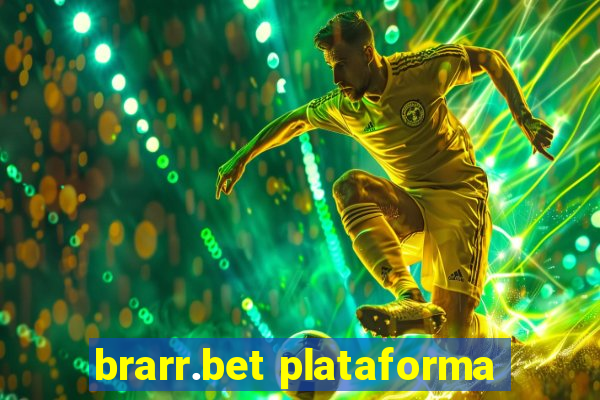 brarr.bet plataforma