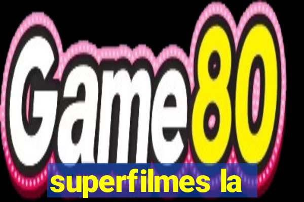 superfilmes la