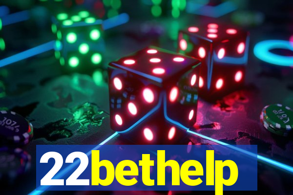 22bethelp