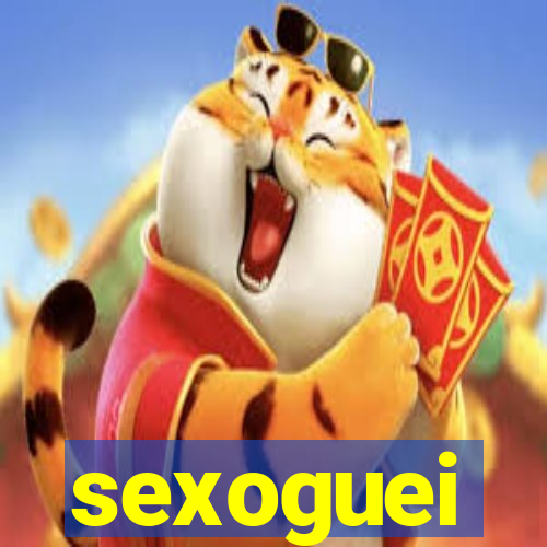 sexoguei